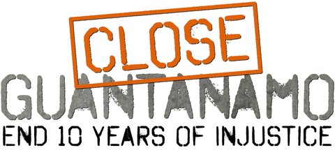 Close Guantanamo - End 10 Years of Injustice