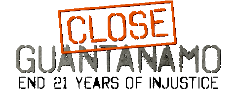 Close Guantanamo - End 11 Years of Injustice