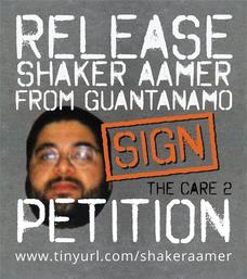 A promotional image produced for the Care 2 international petition designed to secure the return of British resident Shaker Aamer to the UK from Guantanamo.